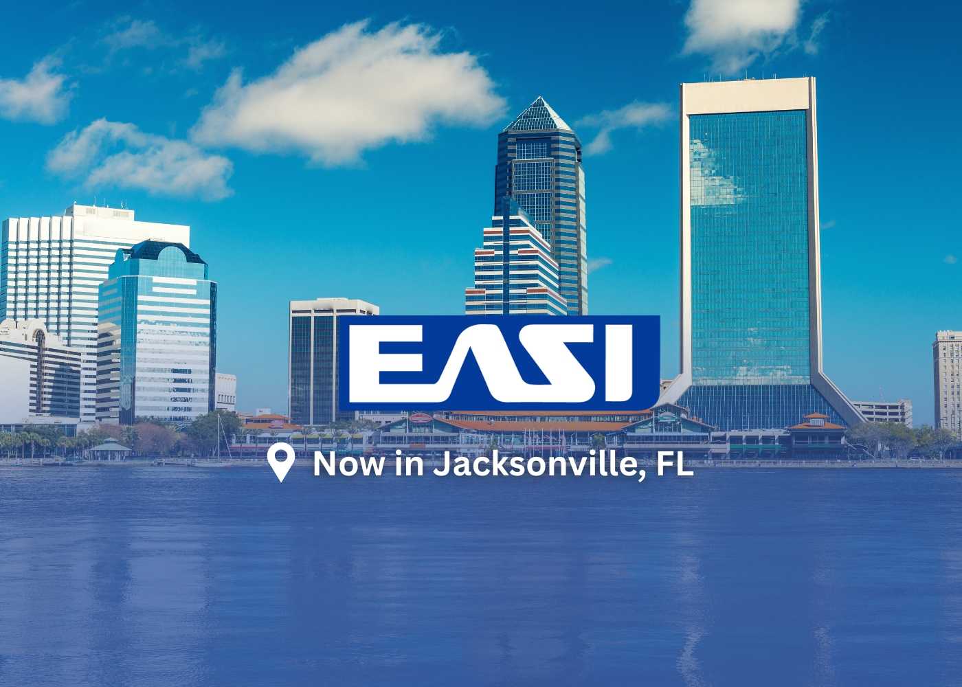 EASI logo over a skyline view of downtown Jacksonville, Florida, announcing the opening of a new EASI office in the city.